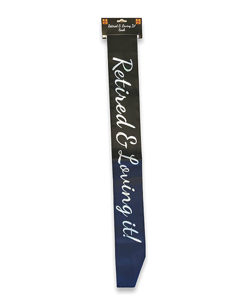 Retired &amp; Loving It Sash - Black